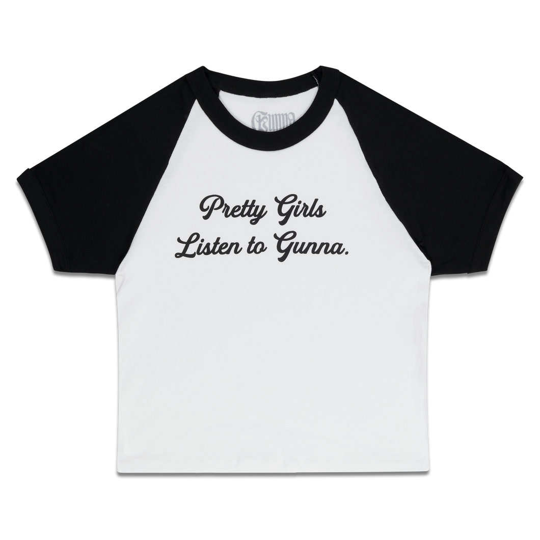 PRETTY GIRLS LISTEN TO GUNNA BABY TEE